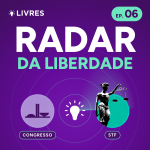 Radar da Liberdade #6 (27/10)